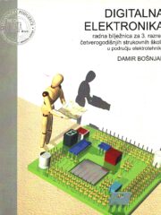 Digitalna elektronika : radna bilježnica za 3. razred četverogodišnjih strukovnih škola u području elektrotehnike