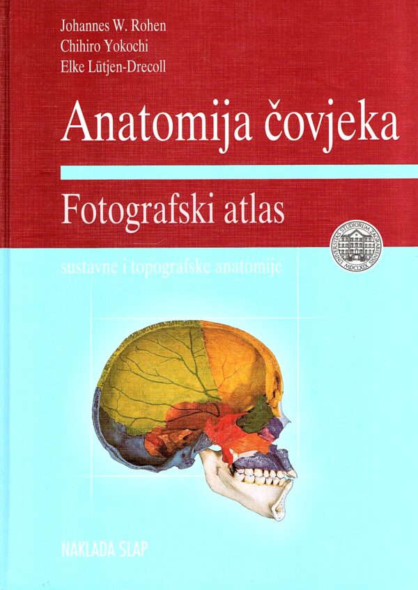 Anatomija čovjeka: Fotografski atlas sustavne i topografske anatomije