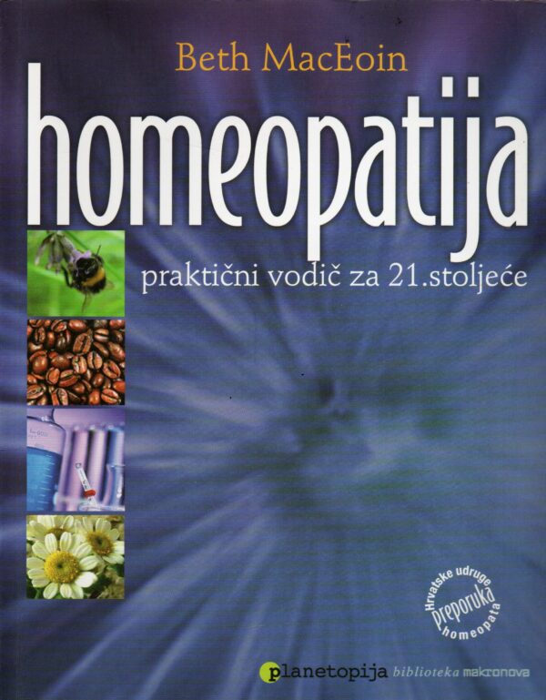 Homeopatija: praktični vodič za 21. stoljeće