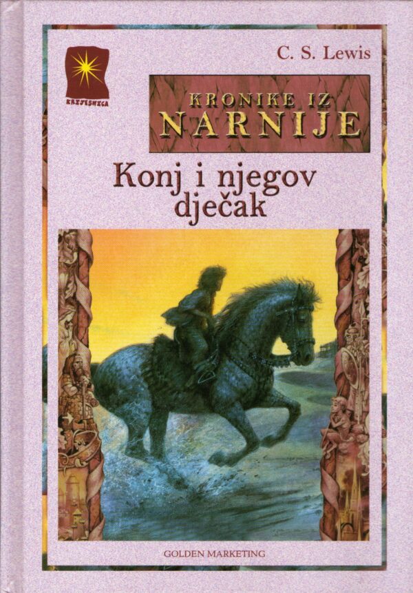 Kronike iz Narnije: Konj i njegov dječak