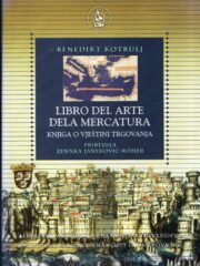 Libro del arte dela mercatura - Knjiga o vještini trgovanja