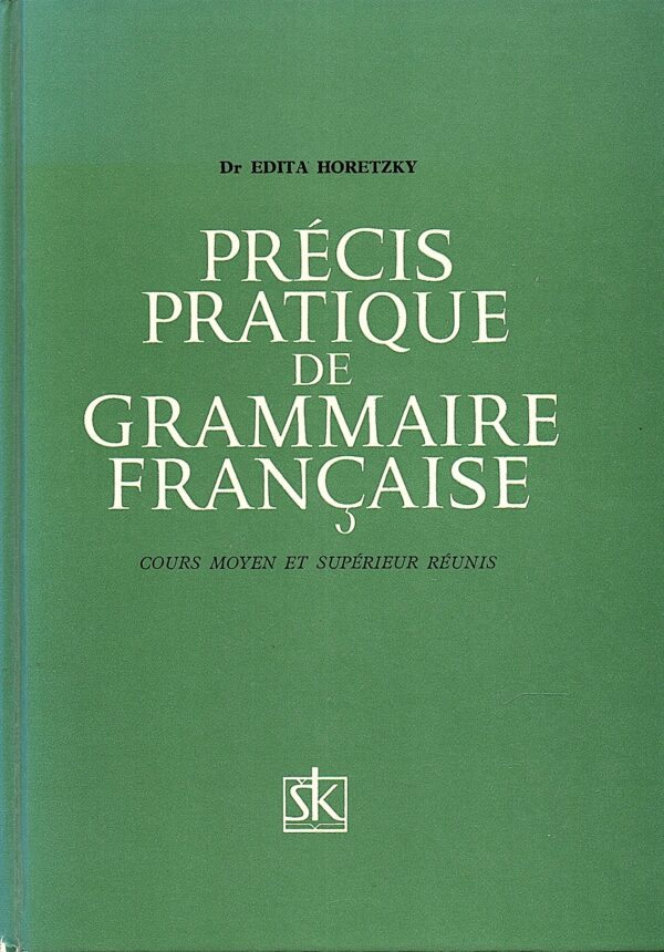 Precis pratique de grammaire francaise