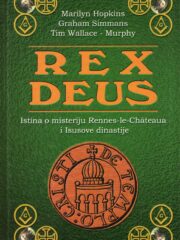 Rex Deus: Istina o misteriju Rennes-le-Chateaua i Isusove dinastije