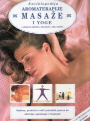 Enciklopedija aromaterapije, masaže i yoge