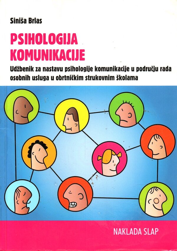 Psihologija komunikacije: udžbenik za nastavu psihologije komunikacije u području osobnih usluga u obrtničkim strukovnim školama