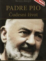 Padre Pio: Čudesni život