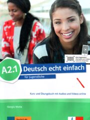 Deutsch echt einfach A2.1