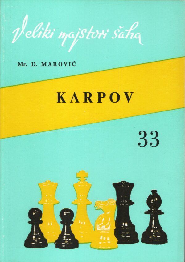 Veliki majstori šaha Anatolij Karpov