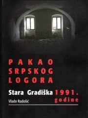 Pakao srpskog logora Stara Gradiška 1991. godine