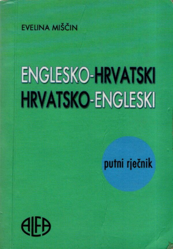 Englesko-hrvatski, hrvatsko engleski putni rječnik