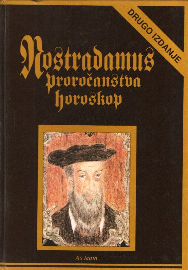 Nostradamus - proročanstva, horoskop