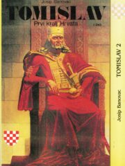 Tomislav - prvi kralj Hrvata 1-2