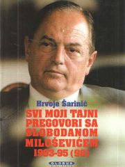Svi moji tajni pregovori sa Slobodanom Miloševićem 1993-95 (98)