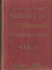 Kultura i bosanski franjevci I-II