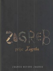 Zagreb prije Zagreba
