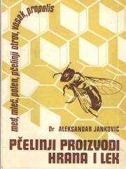 Pčelinji proizvodi: hrana i lek