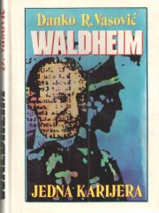 Waldheim, jedna karijera