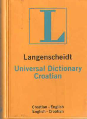 Langenscheidt Universal Dictionary: Croatian-English, English-Croatian