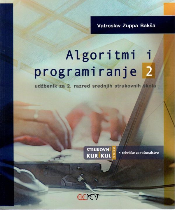 Algoritmi i programiranje 2: udžbenik za 2. razred srednjih strukovnih škola