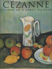 Cézanne: Visions of a Great Painter