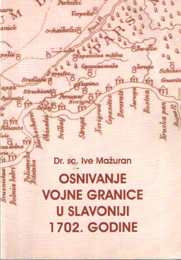 Osnivanje Vojne granice u Slavoniji 1702. godine