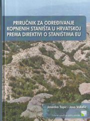 Priručnik za određivanje kopnenih staništa u Hrvatskoj prema direktivi o staništima EU