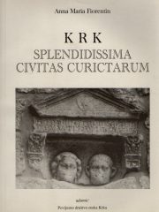 Krk: splendidissima civitas Curictarum