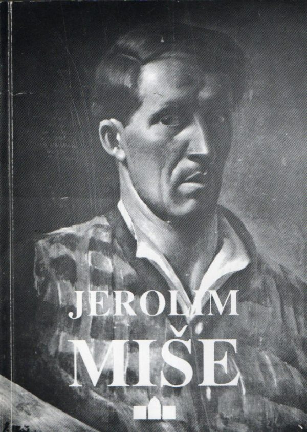 Jerolim Miše: retrospektivna izložba