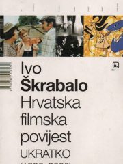 Hrvatska filmska povijest ukratko (1896-2006)