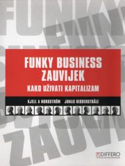 Funky business zauvijek: kako uživati kapitalizam