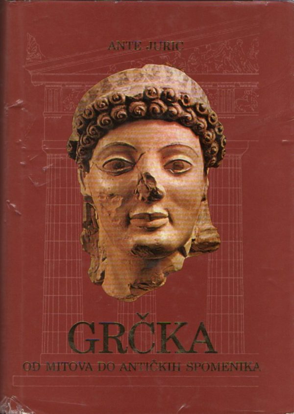 Grčka: od mitova do antičkih spomenika
