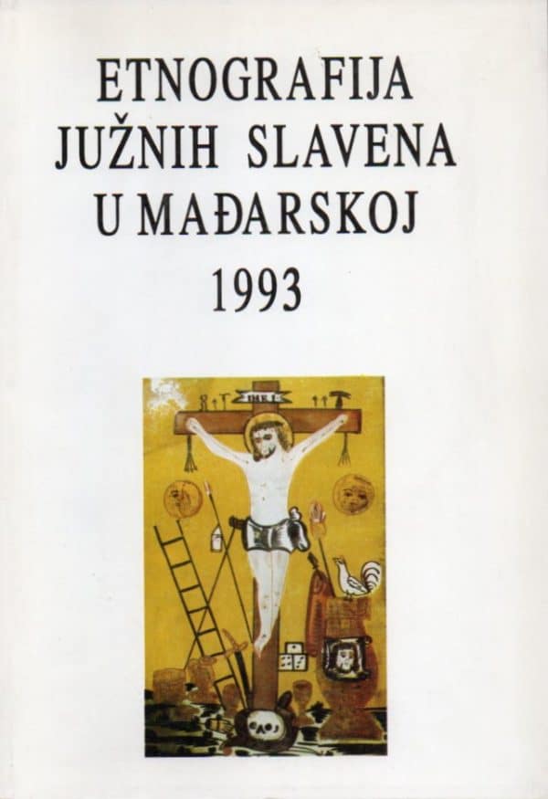 Etnografija Južnih Slavena u Mađarskoj 1993