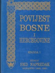 Povijest Bosne i Hercegovine od najstarijih vremena do godine 1463., knjiga I.