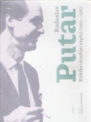 Radoslav Putar: Kritike, studije i zapisi 1961.-1987. I