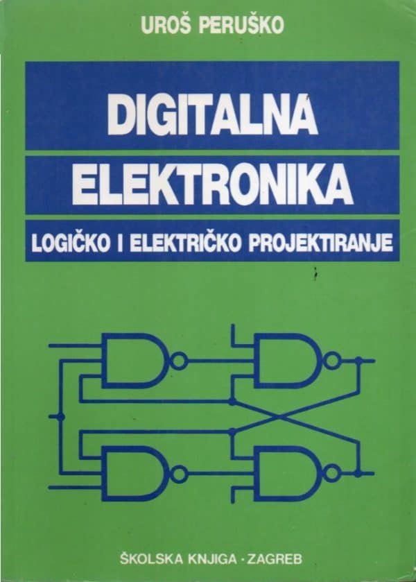 Digitalna elektronika: logičko i električko projektiranje