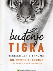 Buđenje tigra: iscjeljivanje traume