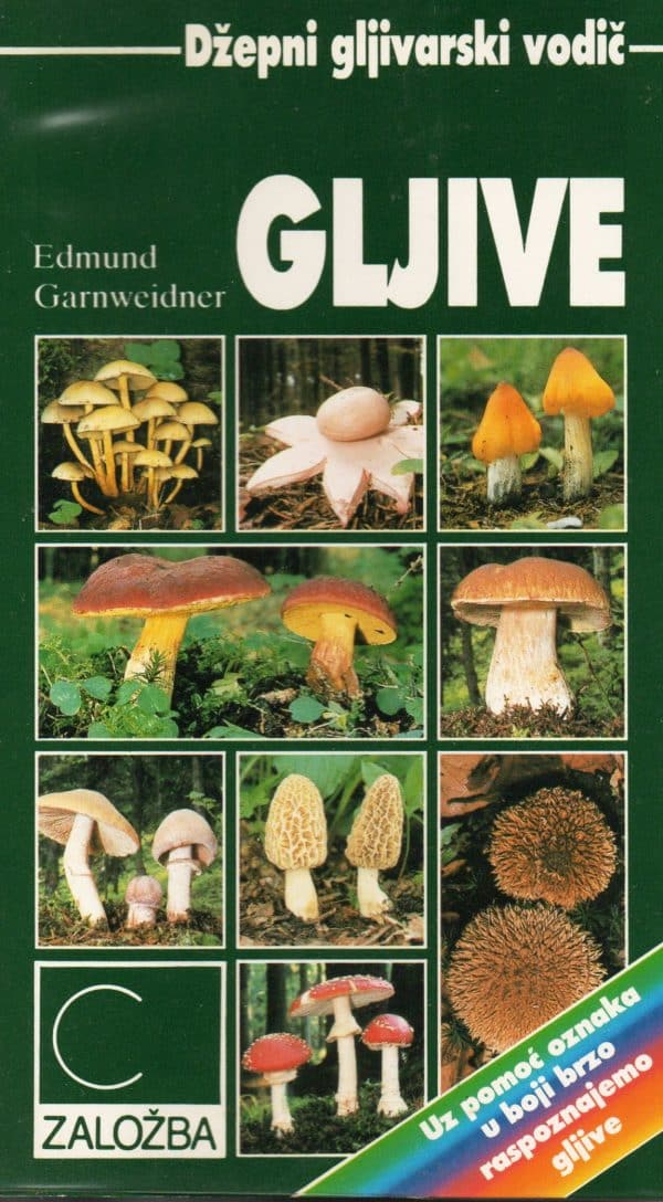 Gljive: džepni gljivarski vodič