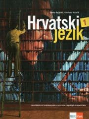 Hrvatski jezik 1 : radna bilježnica iz hrvatskoga jezika za prvi razred trogodišnjih strukovnih škola