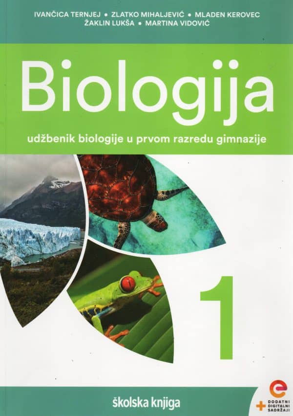 Biologija 1: udžbenik biologije s dodatnim digitalnim sadržajima u prvom razredu gimnazija