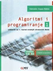 Algoritmi i programiranje 1 : udžbenik za 1. razred srednjih strukovnih škola