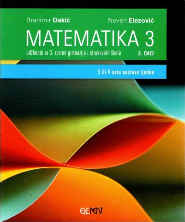 Matematika 3 2. dio : udžbenik za 3. razred gimnazija i strukovnih škola (3 ili 4 sata nastave tjedno)