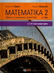 Matematika 2 2. dio : udžbenik za 2. razred gimnazija i strukovnih škola (3, 4 ili 5 sati nastave tjedno)