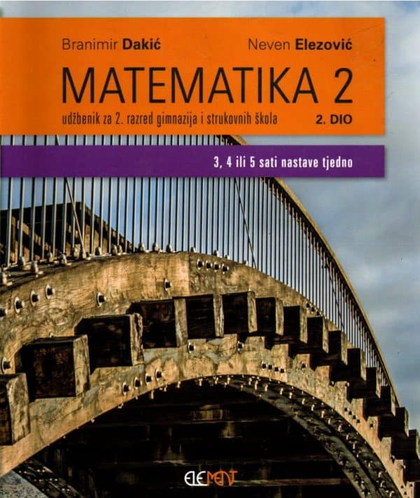Matematika 2 2. dio : udžbenik za 2. razred gimnazija i strukovnih škola (3, 4 ili 5 sati nastave tjedno)
