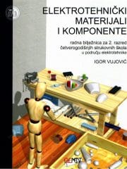 Elektrotehnički materijali i komponente : radna bilježnica za 2. razred četverogodišnjih strukovnih škola u području elektrotehnike