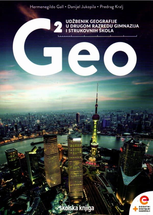 Geo 2 : udžbenik geografije s dodatnim digitalnim sadržajima u drugom razredu gimnazija i strukovnih škola