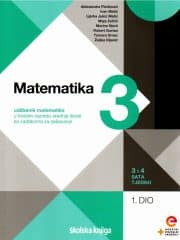 Matematika 3 1.dio : udžbenik matematike u trećem razredu srednje škole sa zadatcima za rješavanje, 3 i 4 sata tjedno