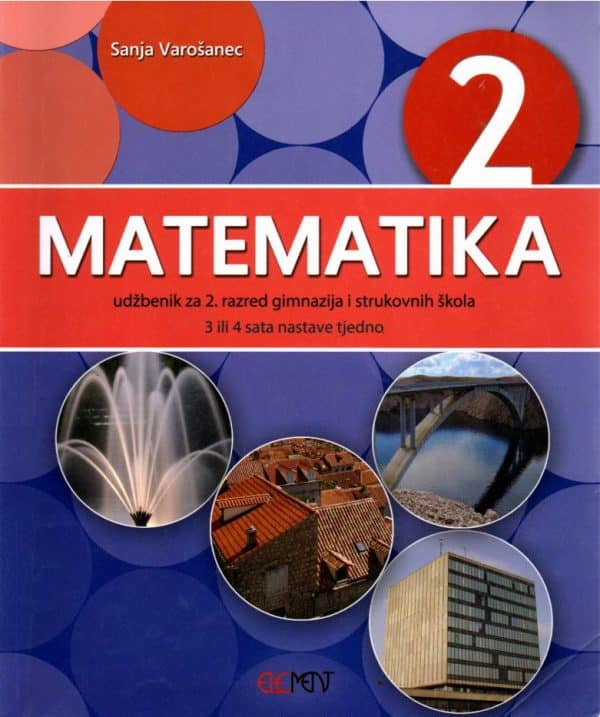 Matematika 2 : udžbenik za 2. razred gimnazija i strukovnih škola (3 ili 4 sata nastave tjedno)