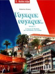 Voyages, voyages 2: udžbenik francuskog jezika za hotelijersko-ugostiteljske i ugostiteljsko-turističke škole