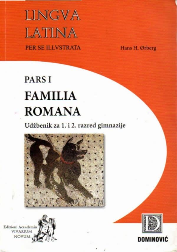 Lingua latina per se illustrata : Pars I, Familia Romana : udžbenik latinskog jezika za 5. i 6. razred osnovne škole te za 1. i 2. razred gimnazije