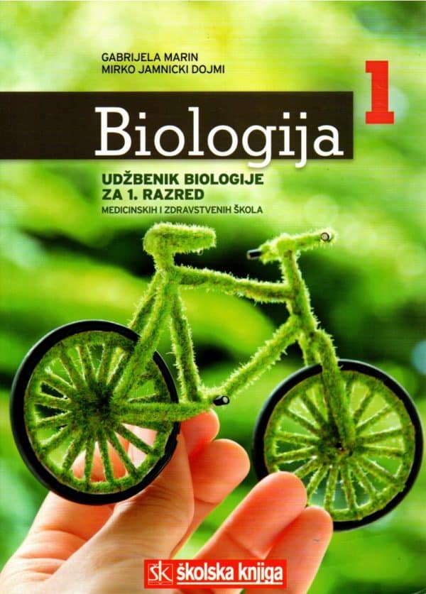 Biologija 1: udžbenik biologije za 1. razred medicinskih i zdravstvenih škola